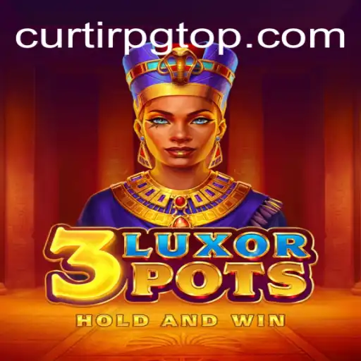 Descubra a Aventura de 3LuxorPots: O Novo Fenômeno de CurtirPG.com